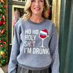 Ho Ho Holy Sh*t I'm Drunk Inverted Sweatshirt In charcoal grey at ooh la la! in Grapevine TX 76051