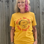 Will Work for Tacos Tee at ooh la la! in Grapevine TX 76051