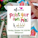 Paint Your Own Mini Event Ticket for October 18 @5:30 PM at ooh la la! in Grapevine TX 76051