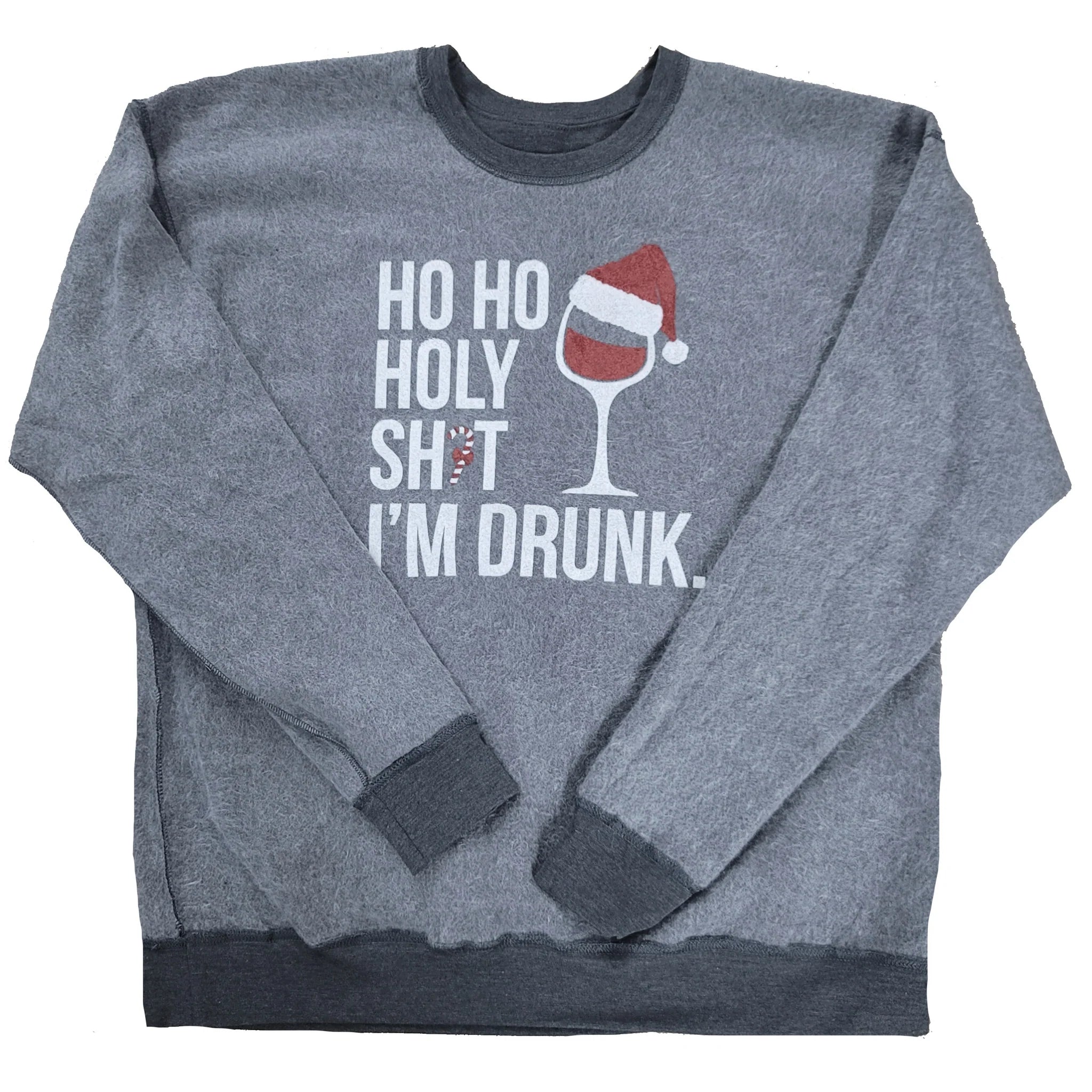 Distressed dark gray crewneck sweatshirt featuring a holiday graphic in white and red that reads "HO HO HOLY SH*T I'M DRUNK." The asterisk in the word is replaced by a small candy cane, and a wine glass wearing a Santa hat is printed next to the text.