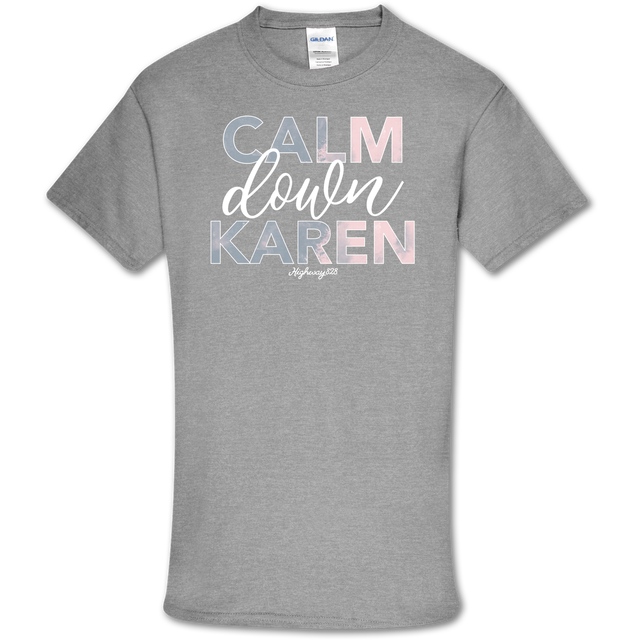 *FINAL SALE* Highway 828 - Calm Down Karen T-Shirt